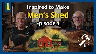 Inspired to Make | Men's Shed - Episode 1