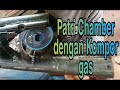 Cara patri Chamber dengan kompor gas|| modal enteng hasil memuaskan