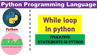 while loop in python | python iterative statements | python tutorials by smooth learning adda