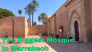 Kutubiyya Mosque  Walkthrough - The Biggest Mosque in Marrakesh, Morocco [4K UHD]