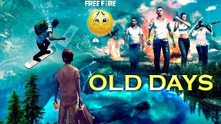 FREE FIRE OLD DAYS 🥺💔 Emotional Edit - Free Fire Emotional Edit - Garena Free Fire