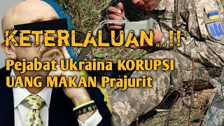Tega!! Pejabat Ukraina korupsi dana untuk konsumsi prajurit militer