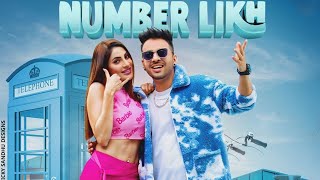 NUMBER LIKH | Tony Kakkar | Nikki Tamboli | Anshul Garg | Latest Hindi Song 2021
