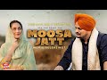 Moosa Jatt (Full Movie) | Sidhu Moose Wala | Sweetaj Brar | Latest Punjabi Movie