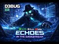 D3BUG - ECHOES IN THE DATASTREAM: Official Visual Album Release! | Full Music Video OUT NOW! [4K]