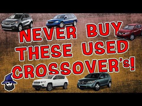 6 used Crossover's to Never, Ever Buy according to the 20 years of CAR WIZARD mechanic experience!