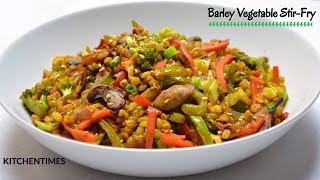 Barley Vegetable Stir-fry | Vegetable Stir fry | Barley Recipes | Healthy Recipes