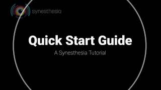 Synesthesia Quickstart Guide