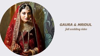 Mithila Wedding | Gaura \u0026 Mridul | Full Wedding Video | Darbhanga | Shiv Garden