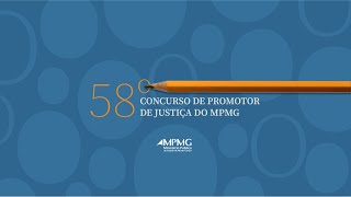 Provas orais do 58º concurso para promotor de Justiça I MPMG 01-02-2022