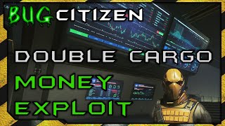 Double Money Cargo Duplication EXPLOIT 3.23.1 - Star Citizen Gameplay 2024 makin