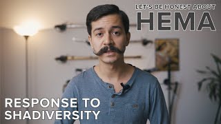 Let's be honest about HEMA - Response to Shadiversity