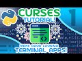 Python Curses Tutorial #1 - Make GOOD Looking Terminal Apps!