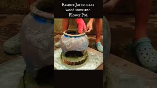 restoration jar to wood stove and flower pot. #stove