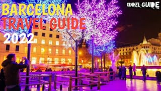 BARCELONA TRAVEL GUIDE 2022- BEST PLACES TO VISIT IN BARCELONA SPAIN IN 2023