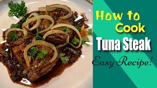 Seared Ahi Tuna Steak | Easy Filipino Style Tuna Steak Recipe | Tuna  Bistek | Gie Cucina #shorts