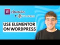 How to Use Elementor on Wordpress [2026 Full Guide]