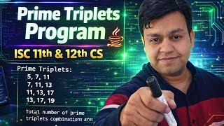 Prime Triplets Program in Java || ISC class 11 & 12 CS by YP Computer Classes