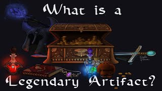 What Is A Legendary Artifact