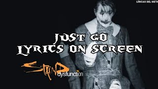 STAIND - JUST GO LYRICS