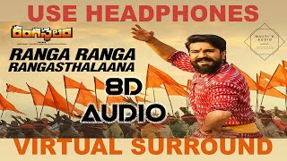 Rangasthalam Songs | Ranga Ranga Rangasthalaana 8D Audio Song | Ram Charan, Devi Sri Prasad