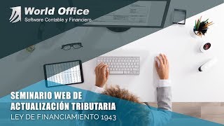 Conferencia de Actualización Tributaria - Ley de Financiamiento 1943 por World Office Colombia