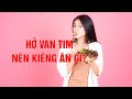 Người bệnh hở van tim nên kiêng ăn gì? – 5 nhóm thực phẩm cần tránh xa