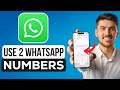 How To Use 2 WhatsApp Numbers on your iPhone (2024) - Full Guide