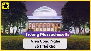 Lịch Sử Trường Massachusetts (MIT) - Viện Công Nghệ Số 1 Thế Giới