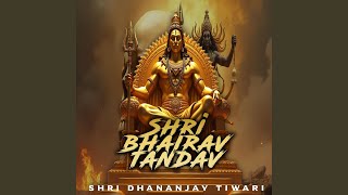 Shri Bhairav Tandav