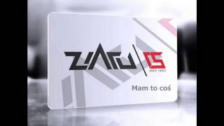 Ziaru - Mam to coś