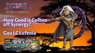 How Good is Golbez? | Outside Synergy Run | Gau LC Lufenia [DFFOO GL - Vol#109]