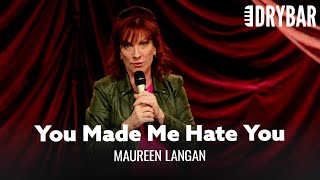 Don't Make Me Hate You. Maureen Langan - Full Special