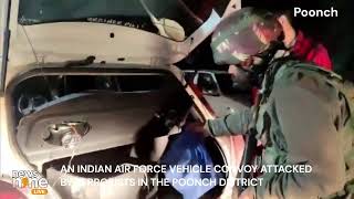 Breaking | Indian Air Force Vehicle Convoy Attacked by Terrorists in the Poonch District | News9