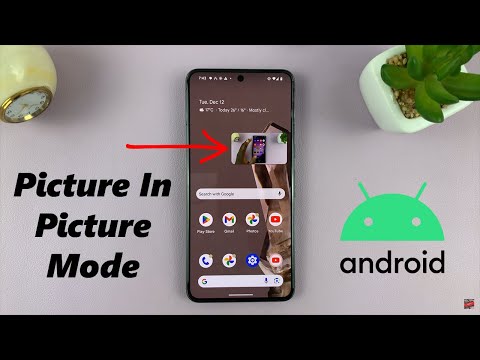 How to use Picture-in-Picture on your Android