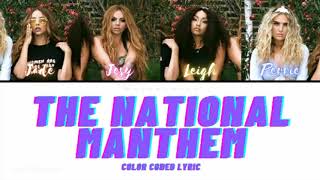 Little Mix - The National Manthem [Color Coded Lyric]