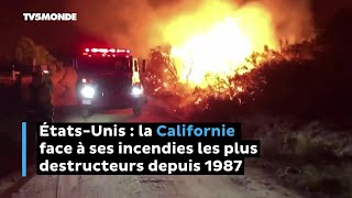 États-Unis : la Californie face à ses incendies les plus destructeurs depuis 1987