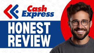 Cash Express Loan Review (2025) - Pros and Cons