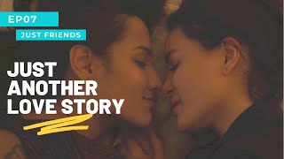 EP0 07 JUST ANOTHER LOVE STORY - JUST FRIENDS | សង្ខេបសាច់រឿង