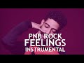 PnB Rock - Feelins Instrumental (INSTRUMENTAL)