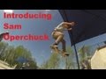 Introducing Sam Operchuck