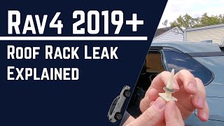 Rav4 Roof Leak Explained 2019 2020 2021 Toyota Rav4