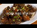 PORK RIBS STIR FRY [ the best & easy to cook ]