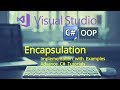 Encapsulation in C# with Example - Advance C# Tutorial 09 - C# Encapsulation & Data Hiding in C#