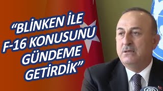 Bakan Çavuşoğlu'ndan kritik NATO açıklaması: "Türkiye'nin endişelerinin karşılanması gerekiyor"