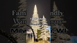 Family friendly winter itinerary- things to do in Milwaukee this winter