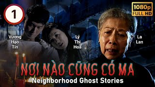 [TVB Tổng Hợp] Nơi Nào Cũng Có Ma tập 1