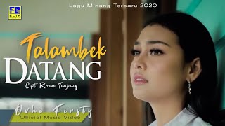 Ovhi Firsty TALAMBEK DATANG Lagu Minang Terbaru 20...