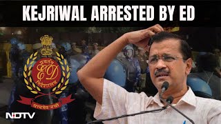 ED Arrests Arvind Kejriwal | ED Arrests Arvind Kejriwal In Delhi Excise Policy Case
