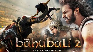 Bahubali 2 || The Conclusion  ||  Prabhas Latest Movie  ||  Hindi 2021 Full HD Movie 1080p